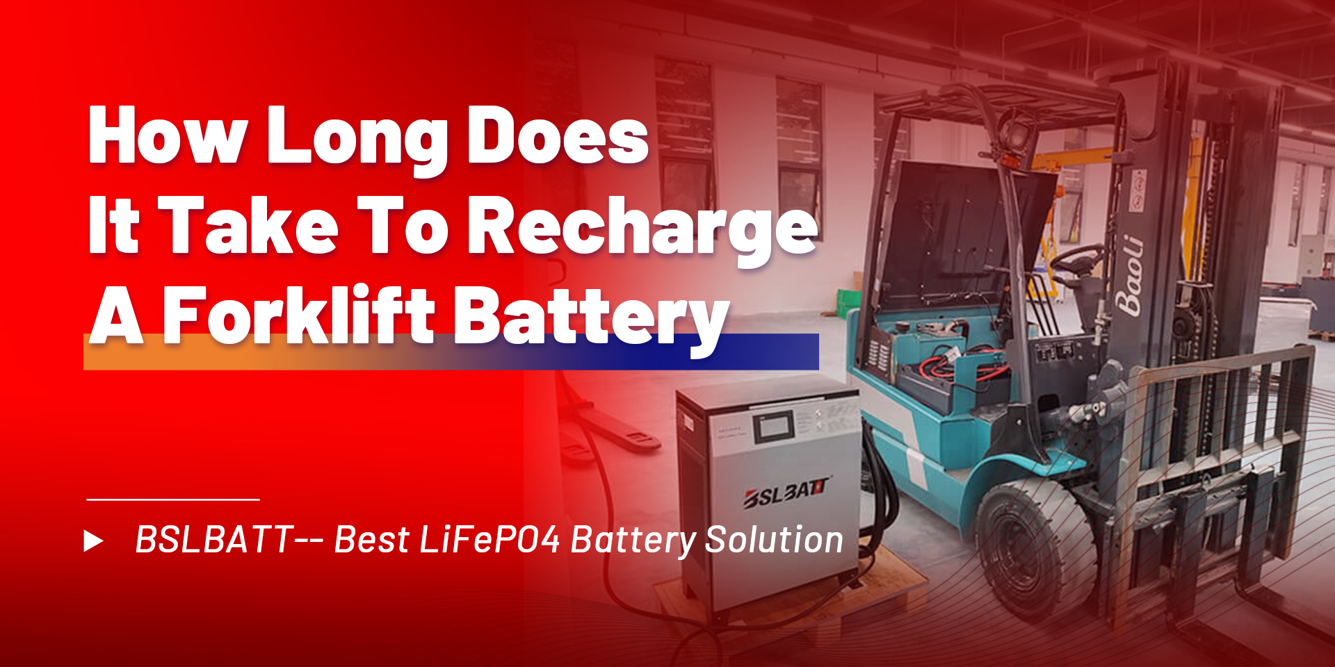 How long does it take to recharge a forklift battery