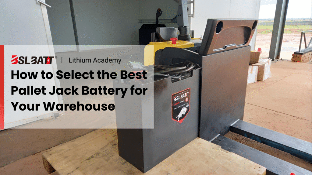 How to Select the Best Pallet Jack Battery for Your Warehouse