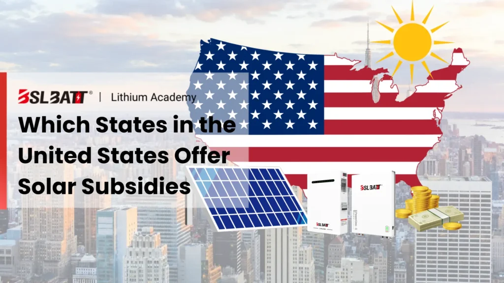Which States in the United States Offer Solar Subsidies